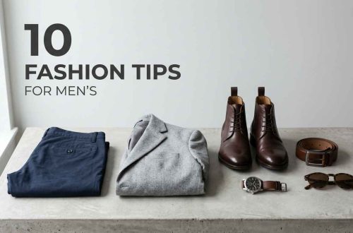 10 Fashion Tips for Men's